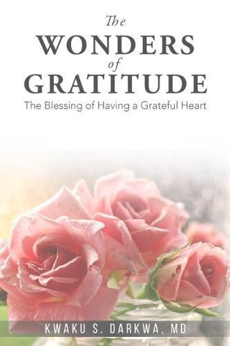 Cover image for The Wonders of Gratitude: The Blessing of Having a Grateful Heart