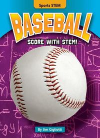 Cover image for Baseball: Score with Stem!