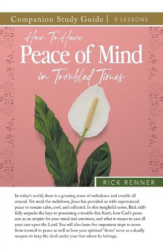 Cover image for How to Have Peace of Mind in Troubled Times Study Guide