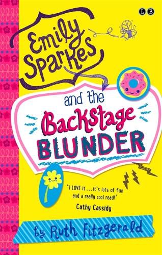 Cover image for Emily Sparkes and the Backstage Blunder: Book 4