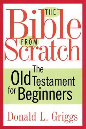 Cover image for The Bible from Scratch: The Old Testament for Beginners