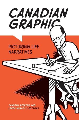 Cover image for Canadian Graphic: Picturing Life Narratives