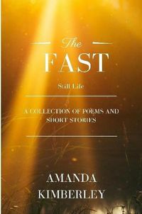 Cover image for The Fast Still Life