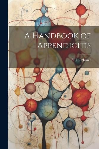 Cover image for A Handbook of Appendicitis