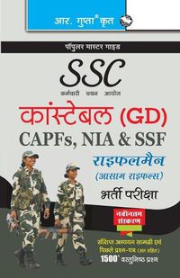 Cover image for Ssc Staff Selection Commission Constable (Gd) Itbpf/Cisf/Crpf/Bsf/SSB Rifleman Assam Rifles Recruitment Exam Guide