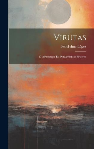 Cover image for Virutas; O Almanaque de Pensamientos Sinceros