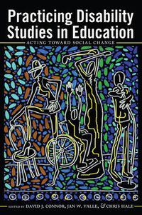 Cover image for Practicing Disability Studies in Education: Acting Toward Social Change