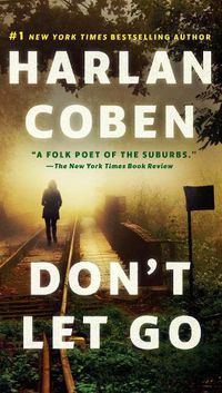 Cover image for Don't Let Go: A Novel
