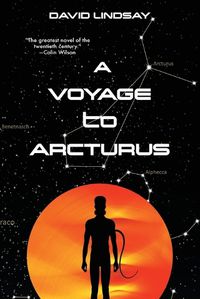 Cover image for A Voyage to Arcturus (Warbler Classics Annotated Edition)