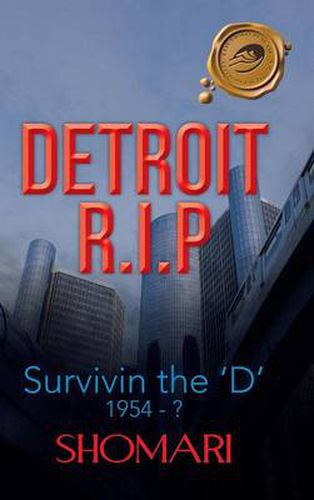 Cover image for DETRIOT R.I.P Survivin the 'D' 1954 - ?