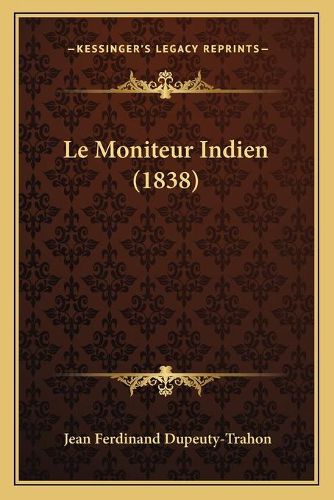 Cover image for Le Moniteur Indien (1838)