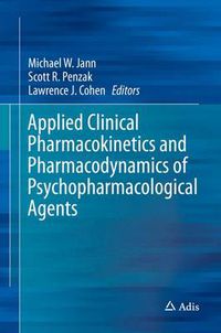Cover image for Applied Clinical Pharmacokinetics and Pharmacodynamics of Psychopharmacological Agents