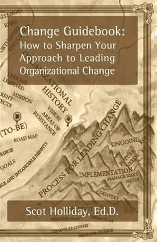 Cover image for Change Guidebook: How to Sharpen Your Approach to Leading Organizational Change