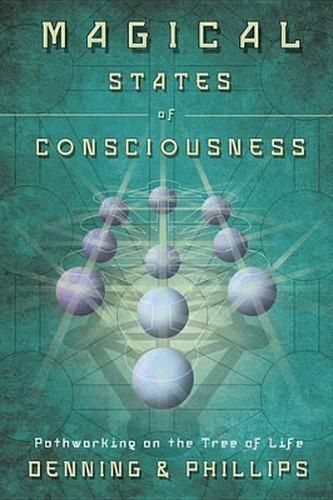 Cover image for Magical States of Consciousness: Pathworking on the Tree of Life