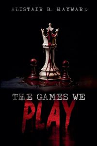 Cover image for The Games We Play