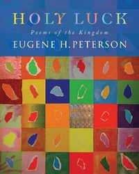 Cover image for Holy Luck: Poems of the Kingdom