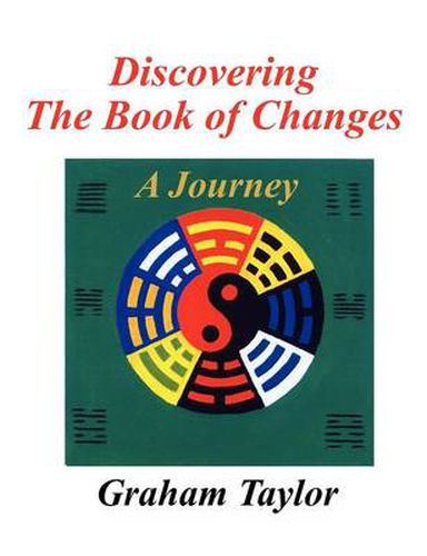 Cover image for Discovering the Book of Changes - a Journey