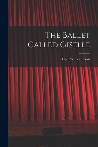 Cover image for The Ballet Called Giselle