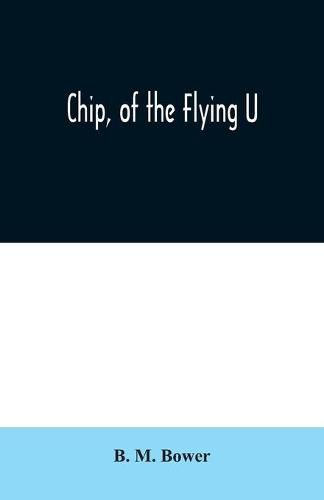 Cover image for Chip, of the Flying U