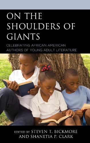 Cover image for On the Shoulders of Giants: Celebrating African American Authors of Young Adult Literature