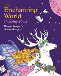 Cover image for The Enchanting World Coloring Book