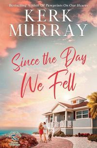 Cover image for Since the Day We Fell