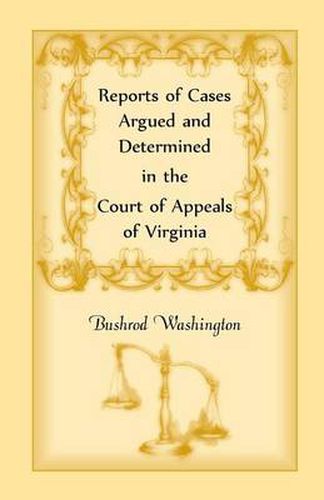 Cover image for Reports of Cases Argued and Determined in the Court of Appeals of Virginia