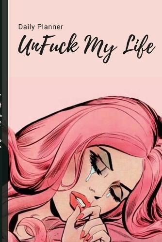 Cover image for UnFuck My Life Daily Planner - Beautiful