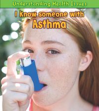 Cover image for I Know Someone with Asthma