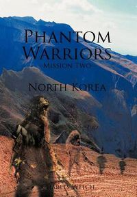 Cover image for Phantom Warriors--Mission Two--North Korea