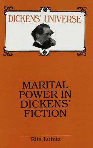 Cover image for Marital Power in Dickens' Fiction