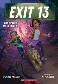 Cover image for The Spaces Between (Exit 13, Book 2)