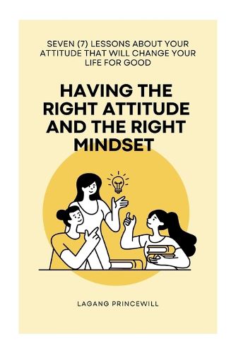 Cover image for Having The Right Attitude and The Right Mindset