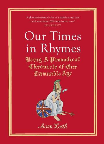 Our Times in Rhymes: Being a Prosodical Chronicle of Our Damnable Age