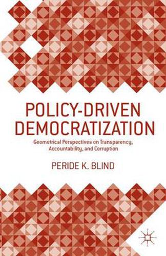Cover image for Policy-Driven Democratization: Geometrical Perspectives on Transparency, Accountability, and Corruption