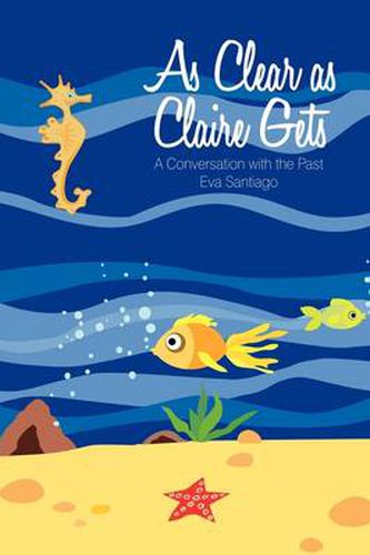 Cover image for As Clear as Claire Gets