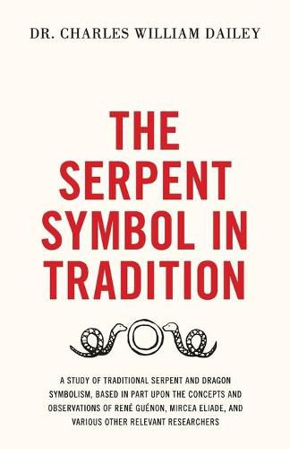 Cover image for The Serpent Symbol in Tradition
