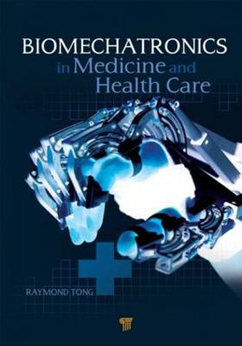 Cover image for Biomechatronics in Medicine and Healthcare