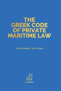 Cover image for The Greek Code of Private Maritime Law