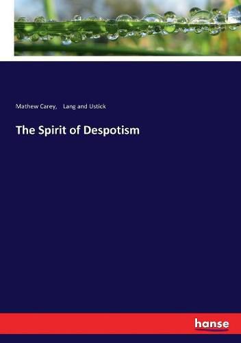 Cover image for The Spirit of Despotism