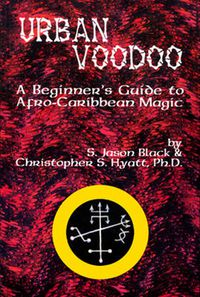 Cover image for Urban Voodoo: A Beginner's Guide to Afro-Caribbean Magic