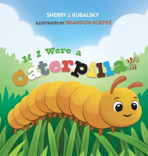 Cover image for If I Were a Caterpillar