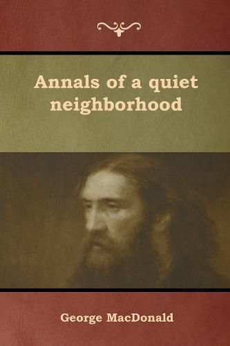 Cover image for Annals of a quiet neighborhood