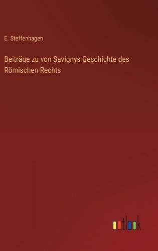 Cover image for Beitraege zu von Savignys Geschichte des Roemischen Rechts