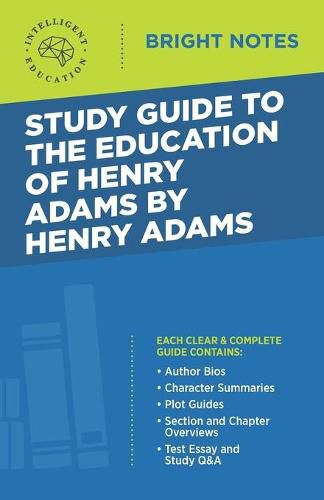 Cover image for Study Guide to The Education of Henry Adams by Henry Adams