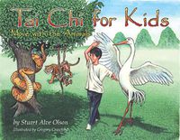 Cover image for Tai Chi for Kids: Move with the Animals