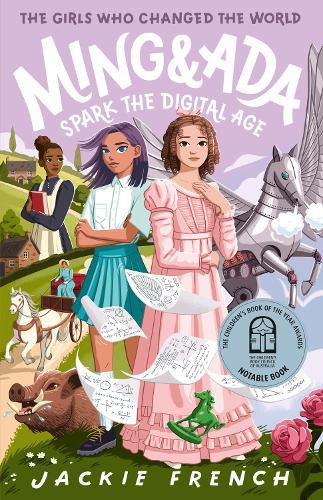Cover image for Ming and Ada Spark the Digital Age (The Girls Who Changed the World, #4): CBCA Notable Book 2025