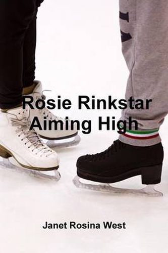 Cover image for Rosie Rinkstar Aiming High