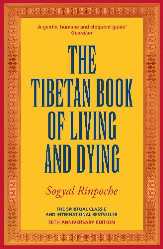 Cover image for The Tibetan Book Of Living And Dying