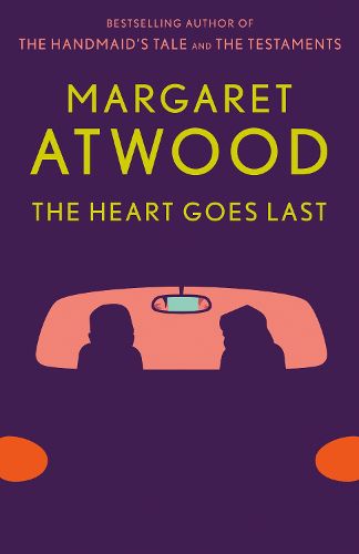 Cover image for The Heart Goes Last: A Novel